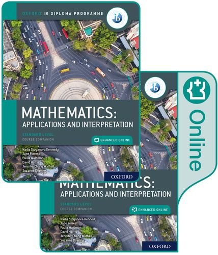 Book Cover Mathematics: Applications and Interpretation, Standard Level, Course Companion (Oxford Ib Diploma Programme)