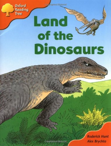 Oxford Reading Tree: Stages 6-7: Storybooks (Magic Key) Land of the Dinosaurs (Oxford Reading Tree)