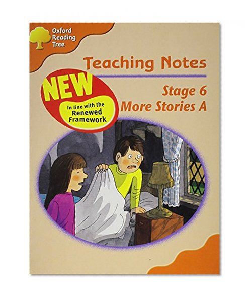 Oxford Reading Tree: Stage 6: More Storybooks A: Teaching Notes