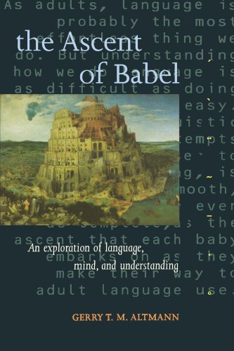 Book Cover The Ascent of Babel: An Exploration of Language, Mind, and Understanding