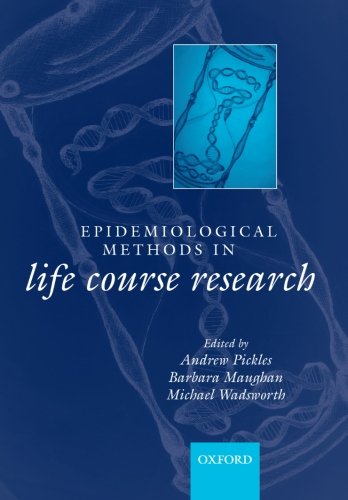 Epidemiological Methods in Life Course Research (A Life Course Approach to Adult Health)