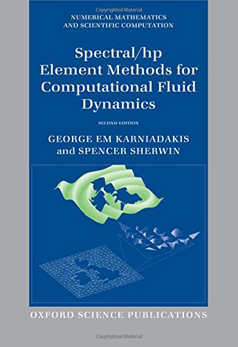 Spectral/hp Element Methods for Computational Fluid Dynamics (Numerical Mathematics and Scientific Computation)