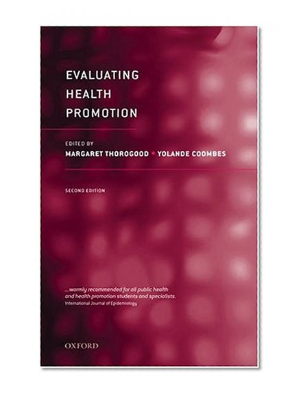 Evaluating Health Promotion: Practice and Methods (Oxford Medical Publications)