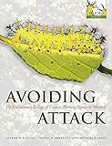 Avoiding Attack: The Evolutionary Ecology of Crypsis, Warning Signals and Mimicry