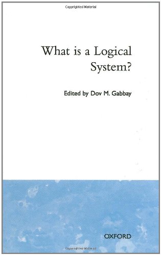 What Is a Logical System? (Studies in Logic and Computation)