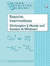 Book Cover Reactive Intermediates (Oxford Chemistry Primers)