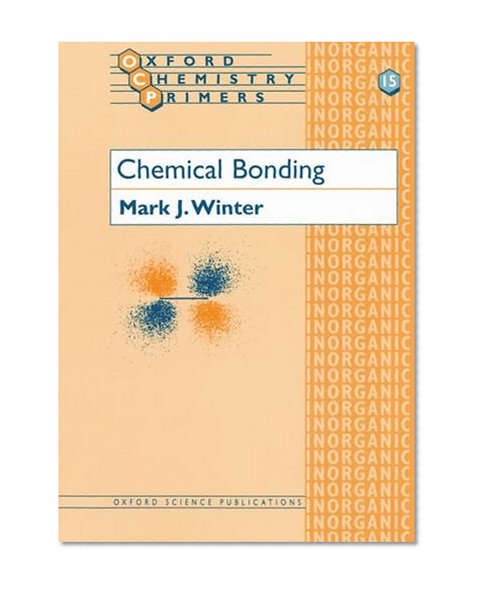 Chemical Bonding (Oxford Chemistry Primers)
