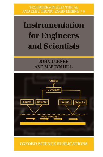 Instrumentation for Engineers and Scientists (Textbooks in Electrical and Electronic Engineering)