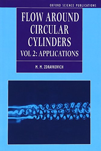 Flow Around Circular Cylinders Volume 2 Applications