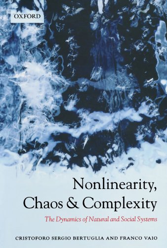 Nonlinearity, Chaos, and Complexity: The Dynamics of Natural and Social Systems
