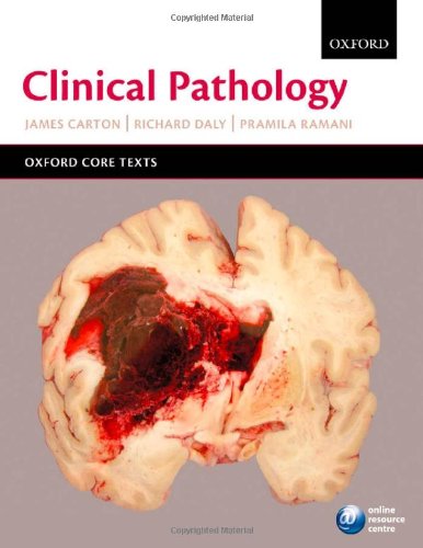 Clinical Pathology (Oxford Core Texts)
