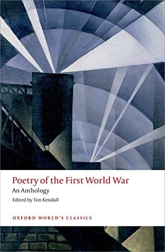 Book Cover Poetry of the First World War: An Anthology (Oxford World's Classics)