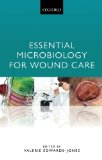 Essential Microbiology for Wound Care