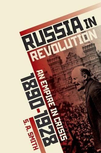 Book Cover Russia in Revolution: An Empire in Crisis, 1890 to 1928