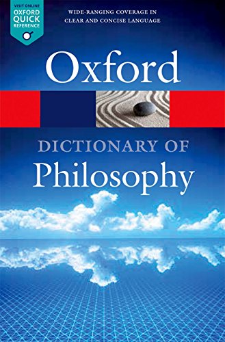 Book Cover The Oxford Dictionary of Philosophy (Oxford Quick Reference)