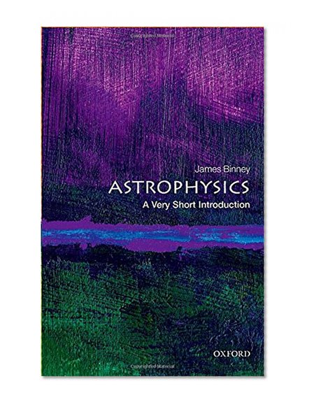 Book Cover Astrophysics: A Very Short Introduction (Very Short Introductions)