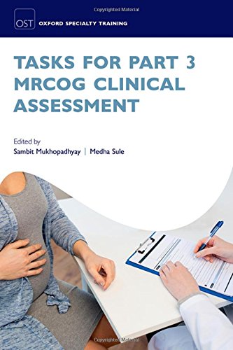 Book Cover Tasks for Part 3 MRCOG Clinical Assessment (Oxford Specialty Training: Revision Texts)