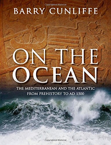 Book Cover On the Ocean: The Mediterranean and the Atlantic from prehistory to AD 1500