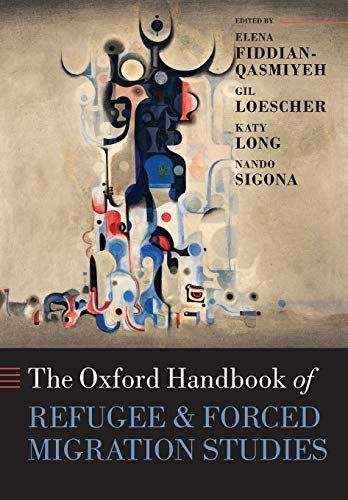 Book Cover The Oxford Handbook of Refugee and Forced Migration Studies (Oxford Handbooks)