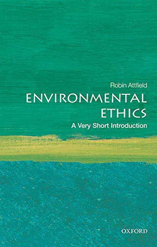 Book Cover Environmental Ethics: A Very Short Introduction (Very Short Introductions)