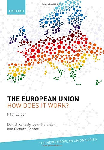 Book Cover The European Union: How Does It Work? (New European Union Series)