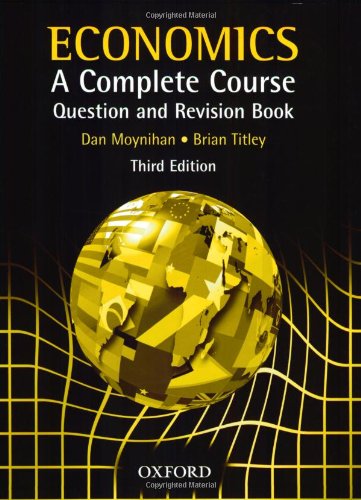 Economics: A Complete Course Question and Revision Book