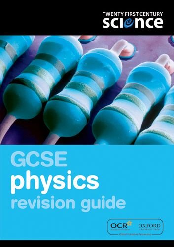 Twenty First Century Science: GCSE Physics Revision Guide