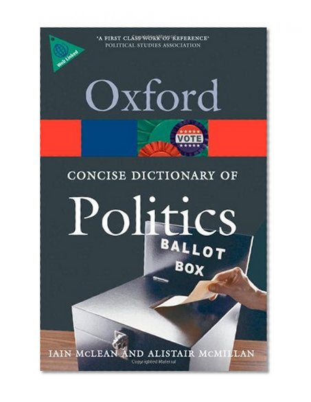 The Concise Oxford Dictionary of Politics (Oxford Paperback Reference)