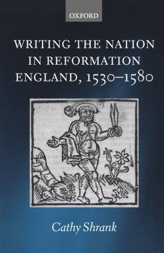 Writing the Nation in Reformation England, 1530-1580
