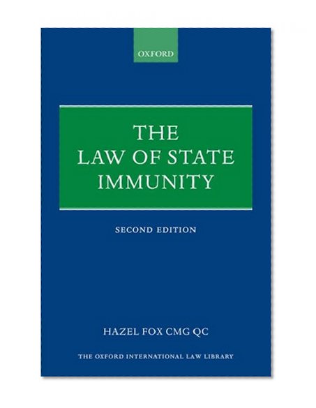 The Law of State Immunity (The Oxford International Law Library)