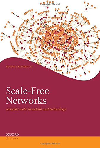 Scale-Free Networks: Complex Webs in Nature and Technology (Oxford Finance Series)