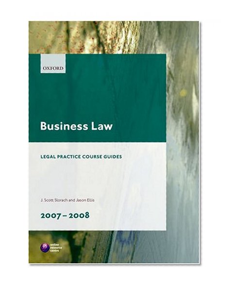 Business Law 2007-2008 (Legal Practice Course Guides)