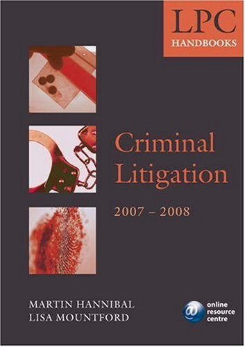 LPC Handbook on Criminal Litigation 2007-2008 (Legal Practice Guides)
