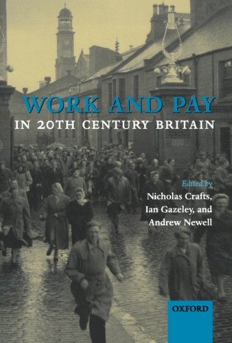 Work and Pay in 20th Century Britain