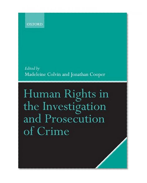 Human Rights in the Investigation and Prosecution of Crime