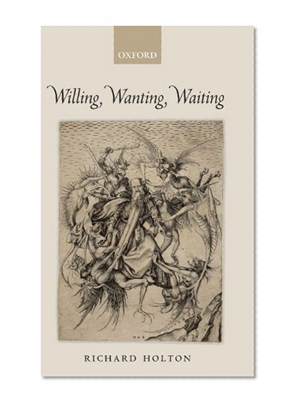 Willing, Wanting, Waiting