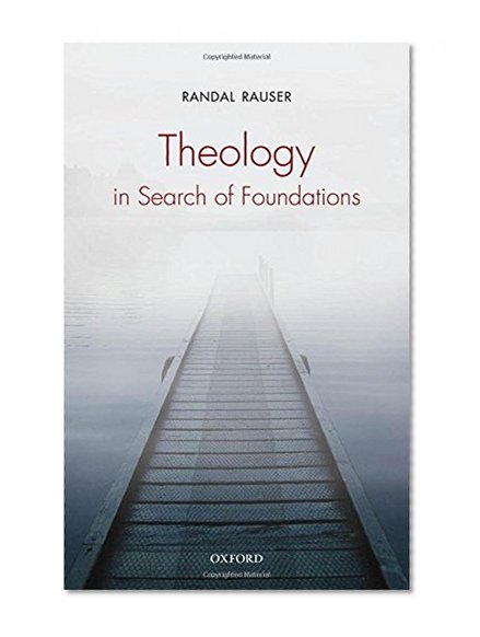 Theology in Search of Foundations