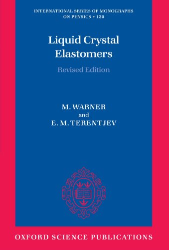 Liquid Crystal Elastomers (International Series of Monographs on Physics)