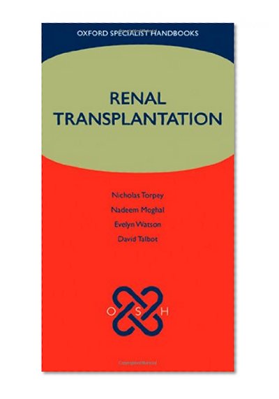 Renal Transplantation (Oxford Specialist Handbooks)