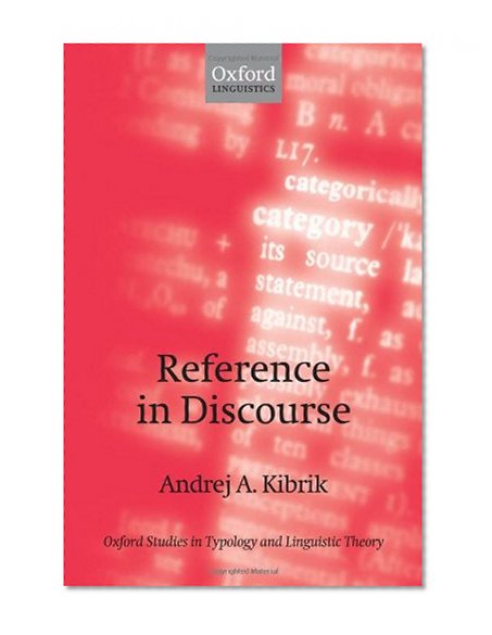 Reference in Discourse (Oxford Studies in Typology and Linguistic Theory)