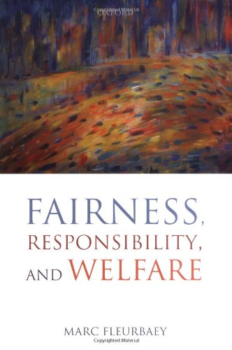 Fairness, Responsibility, and Welfare
