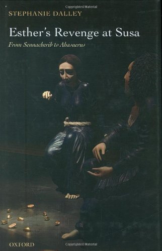 Esther's Revenge at Susa: From Sennacherib to Ahasuerus