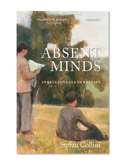 Absent Minds: Intellectuals in Britain