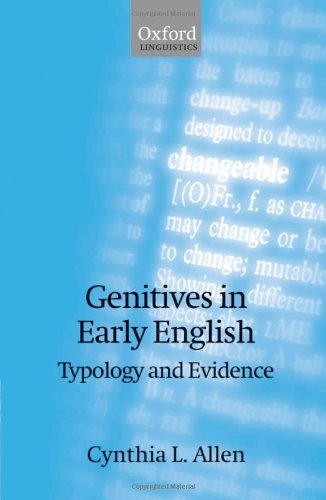 Genitives in Early English: Typology and Evidence