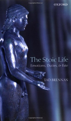 The Stoic Life: Emotions, Duties, and Fate