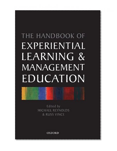 Handbook of Experiential Learning and Management Education