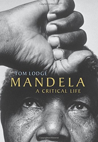 Mandela: A Critical Life