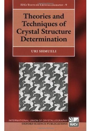 Theories and Techniques of Crystal Structure Determination (International Union of Crystallography Monographs on Crystallography)