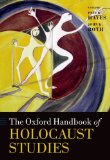 The Oxford Handbook of Holocaust Studies (Oxford Handbooks)