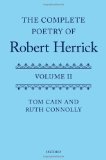 The Complete Poetry of Robert Herrick: Volume II